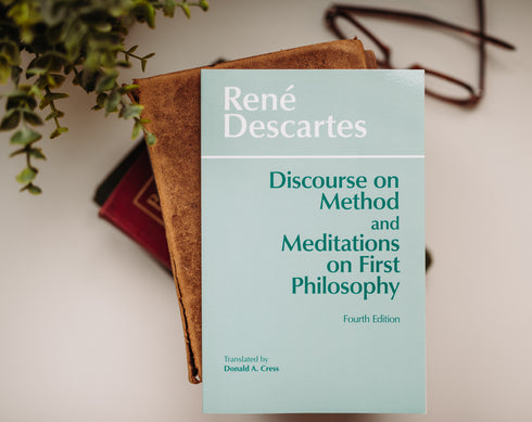 Discourse on Method and Meditations on First Philosophy, René Descartes